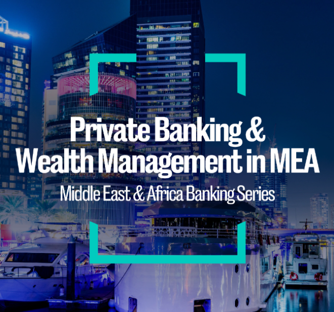 Private banking and wealth management in MEA